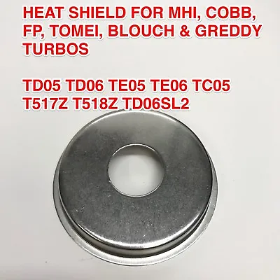 $20 • Buy Td05 Heat Shield For Mhi Cobb Fp Greddy Tomei Turbo Td06 Tdo5 Tdo6 T517z T518z