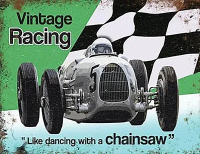 Vintage Racing Like Dancing With A Chainsaw Small Steel Sign 200mm X 150mm (og) • $17.95