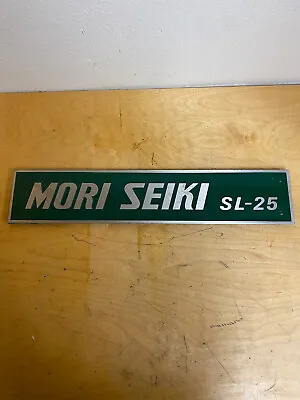 Mori Seiki SL-25 Machine Plaque • $150