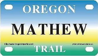 MATHEW Oregon Trail - Mini License Plate - Name Tag - Bicycle Plate! • $7.95