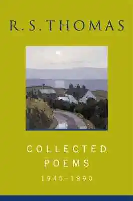 Collected Poems: 1945-1990 - R. S. Thomas (Paperback 2002) • £5.20