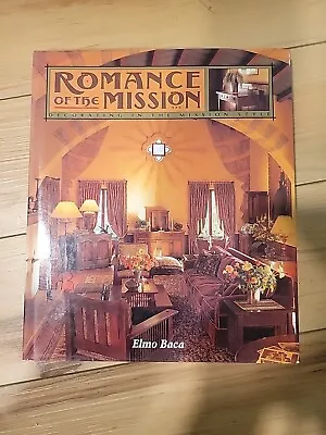 Romance Of The Mission By Elmo Baca (1996 Hardcover) • $10