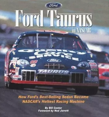 NASCAR: Ford Taurus: How America's Best-Selling Sedan Became NASCAR's Hottest... • $14.12