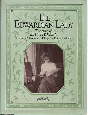 £7.90 • Buy The Edwardian Lady: The Story Of Edith Holden, Author Of The Country Diary Of An