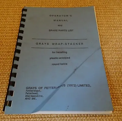 Grays Wrap-Stacker Operators Manual And Spare Parts List • £15