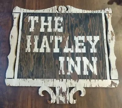 Vintage Primitive Hand Painted Reticulated Wood Hotel Trade Sign THE HATLEY INN • $96