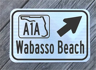 WABASSO BEACH FLORIDA A1A Highway Road Sign 12 X18  DOT Style Beach Ocean Sand • $78