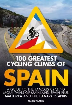 Simon Warren 100 Greatest Cycling Climbs Of Spain (Paperback) (US IMPORT) • £20.31