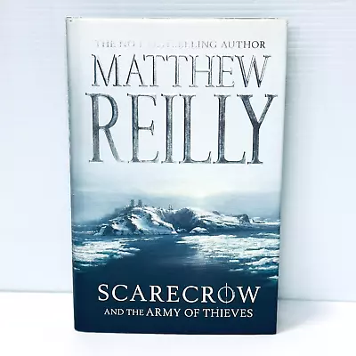 Matthew Reilly Scarecrow & The Army Of Thieves Scarecrow Series Book 5 Hardcover • $16.75