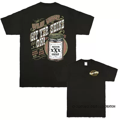 Git Yer Shine On Moonshine Whisky Graphic T-shirt • $15.47