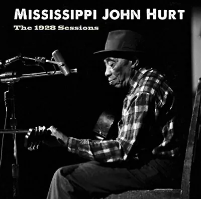 Mississippi John Hurt - The 1928 Sessions [CD] • £15.52
