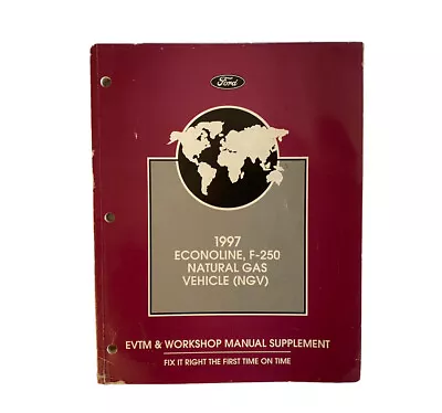 1997 Ford Econoline F-250 Natural Gas Vehicle NGV EVTM & Workshop Manual Suppl. • $12.50