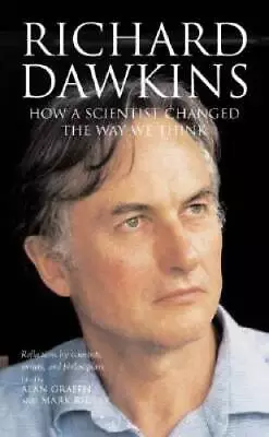 Richard Dawkins: How A Scientist Changed The Way We Think: Reflecti - ACCEPTABLE • $4.57