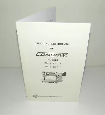 Consew 224 224R-1 225 226R-1 Sewing Machine  Instruction  Manual Reproduction • $15