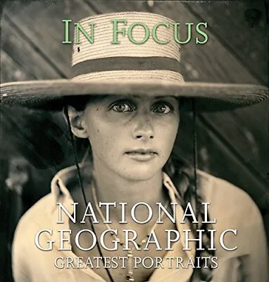 In Focus:  National Geographic  Greatest Por... By National Geographic  Hardback • £3.49