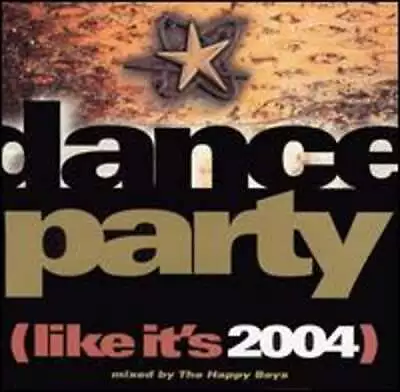 Dance Party (Like It's 2004) By The Happy Boys: Used • $9.60