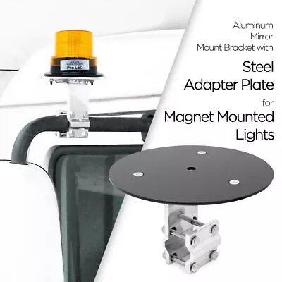 Aluminum Mirror Mount Bracket W/Steel Adapter Plate For Magnet Mounted Lights • $59.95