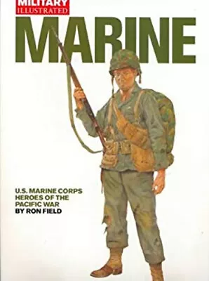 Marine : U. S. Marine Corps Heroes Of The Pacific War Hardcover R • $7.69