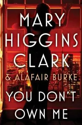 You Don't Own Me - Hardcover By Clark Mary Higgins - GOOD • $3.92