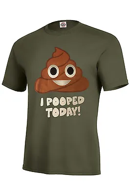 I Pooped Today! Emoji T-shirt Poop Assorted Colors  S-5xl & Kids Xs2-4-xl18-20 • $9.99