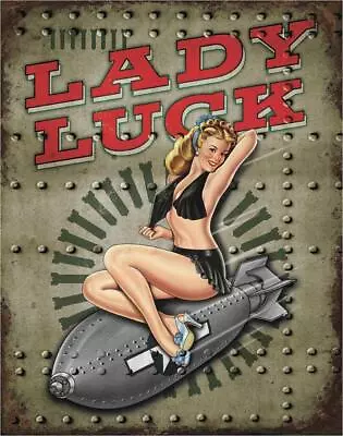 Lady Luck Bomb Girl  Metal Tin Sign Garage Art Man Cave • $10.99