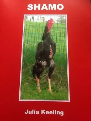 SHAMO Book Julia Keeling Asian Game Fowl Chicken Cock Japan Ko • £20