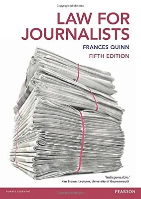 Law For Journalists By Quinn Frances Book The Cheap Fast Free Post • £4.98