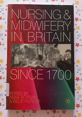 🌈 Nursing And Midwifery In Britain Since 1700 Book • £15