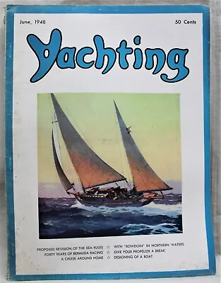 Yachting Magazine June 1948 Motor Boats Cruising Sailing Navigation Vintage • $9.49