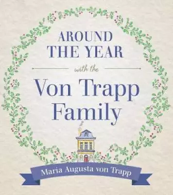 Around The Year With The Trapp Family - Paperback By Trapp Maria Augusta - GOOD • $16.40