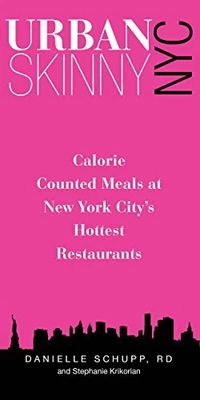 £11.17 • Buy Urban Skinny NYC: Calorie Counted Meals At New York Citys Hottest Restaurants By