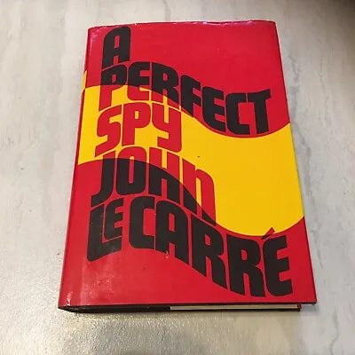 A Perfect Spy Hardcover Book 1st Edition With Dust Jacket By John Le Carre... • $15.95