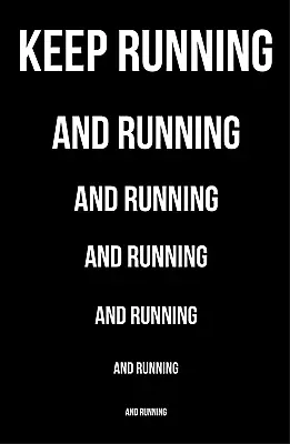 Keep Running Poster - Runners Gift - Running Motivation (24 X 36 Inches) • $39.99