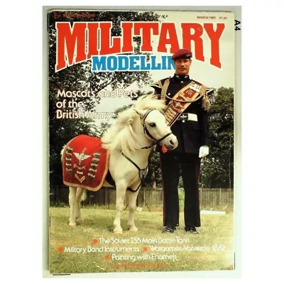 Military Modelling Magazine March 1987 Mbox2742 Mascots And Pets Of The... • $8.65