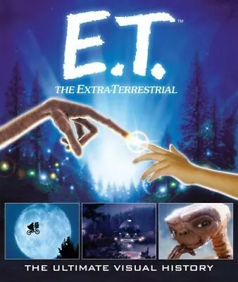 E.T.: The Extra Terrestrial: The Ultimate Visual History • $13.16