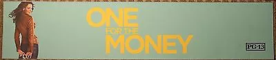 2012  One For The Money  Large (5  X 25 ) Movie Theater Mylar Banner/Poster • $3.95