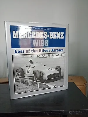£20 • Buy Mercedes-Benz W196: Last Of The Silver Arrows By Michael Riedner (Hardcover,...