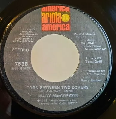 Mary MacGregor - Torn Between Two Lovers/I Just Want To Love You (1976) • $3