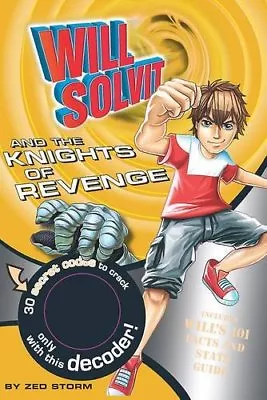 Will Solvit: The Knights Of Revenge (Will Solvit Novels) By Zed Storm • $6.85