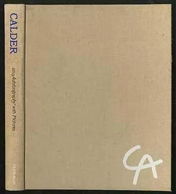 Calder : An Autobiography With Pictures Hardcover Alexander Calde • $12.95