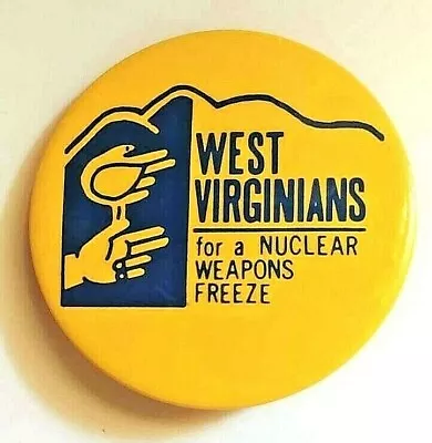 WEST VIRGINIANS For A NUCLEAR WEAPONS FREEZE 1981 Dove And Hand 2 1/4  Button • $9.50