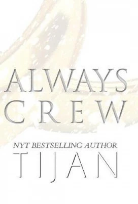 $46.14 • Buy Always Crew (Hardcover) By Tijan