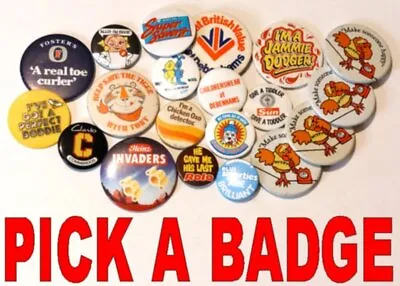 UK Advertising / Products - Selection Of Badges - PICK A BADGE • £1.99