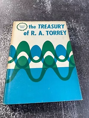 The Treasury Of R. A. Torrey By R. A. Torrey • $20