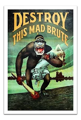 Vintage Poster DESTROY THIS MAD BRUTE (1918) U.S. Army Advertisement Art 15x22  • $20.99