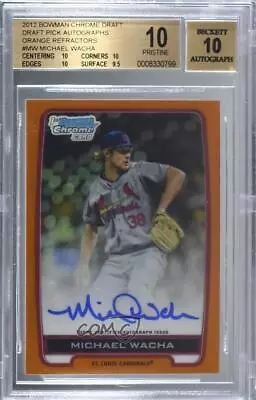 2012 Bowman Draft Chrome Picks Orange Refractor /25 Michael Wacha BGS 10 Auto • $423.60