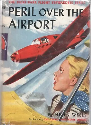 VICKI BARR PERIL OVER THE AIRPORT By HELEN WELLS Grosset Dunlap 1953  Reprint HC • $49.99