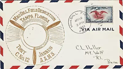 MacDill Field Dedication. Tampa Florida Tony Jannus C. No. 12 AAMS (MacDill AFB) • $6