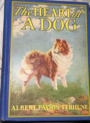 The Heart Of A Dog By Albert Payson Terhune Illustrated By Maguerite Kirmse 1924 • $20