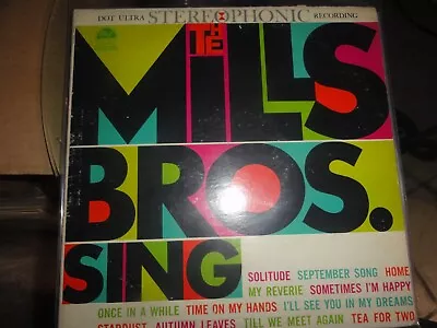 Vinyl Record Lp Mills Brothers Sing Dot Records Dlp 25237 • $16